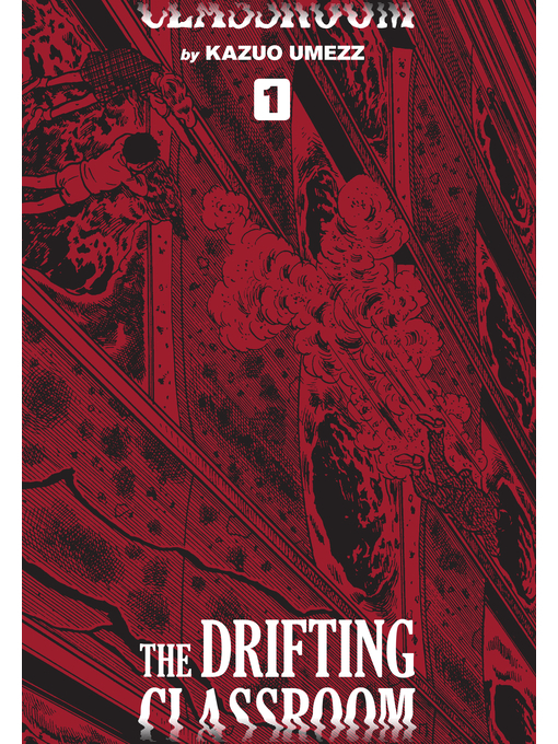 Title details for The Drifting Classroom: Perfect Edition, Volume 1 by Kazuo Umezz - Wait list